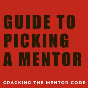 Download: Guide to picking a Mentor